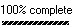 100% Complete